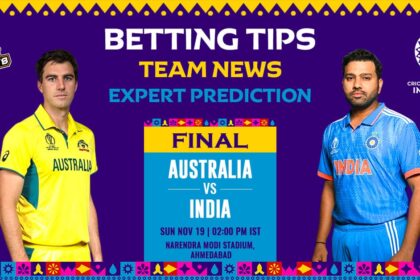 Ind vs Aus World Cup Finals Betting Analysis