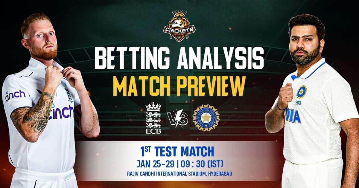 India vs England 1st Test Match - Betting Analysis & Preview